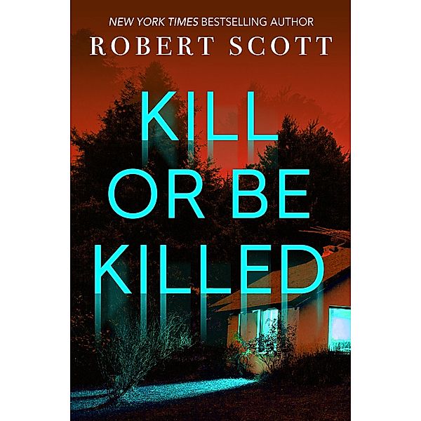 Kill Or Be Killed, Robert Scott