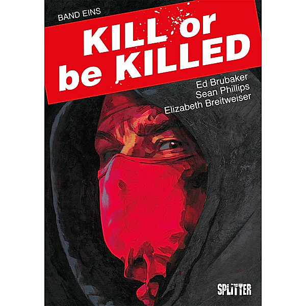 Kill or be Killed.Bd.1, Ed Brubaker