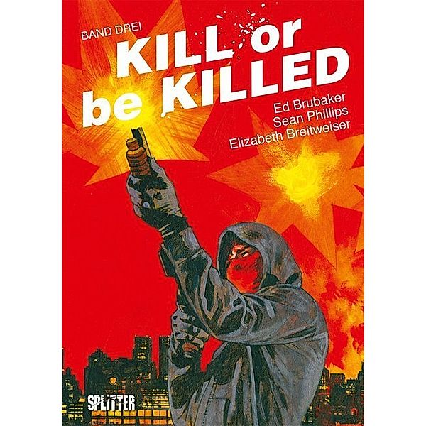Kill or be Killed.Bd.3, Ed Brubaker