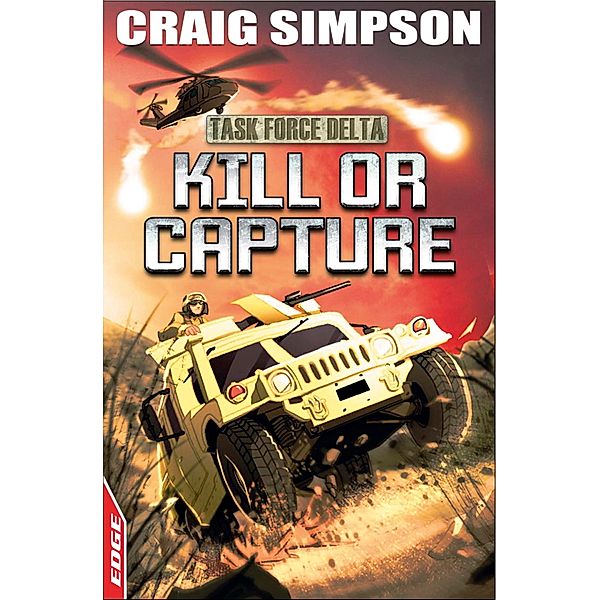 Kill or Capture / EDGE: Task Force Delta, Craig Simpson