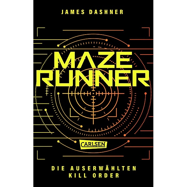 Kill Order / Die Auserwählten Bd.4, James Dashner