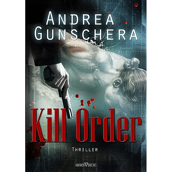 Kill Order - Leseprobe XXL, Andrea Gunschera