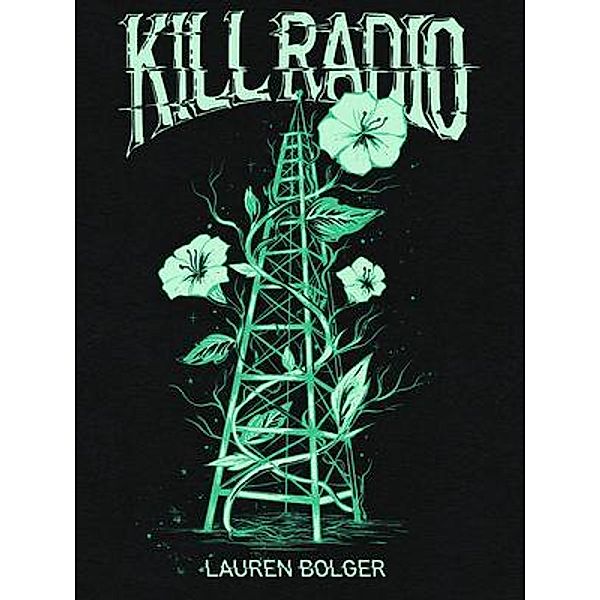 Kill Radio / Malarkey Books, Lauren Bolger