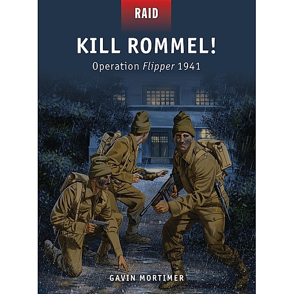 Kill Rommel!, Gavin Mortimer