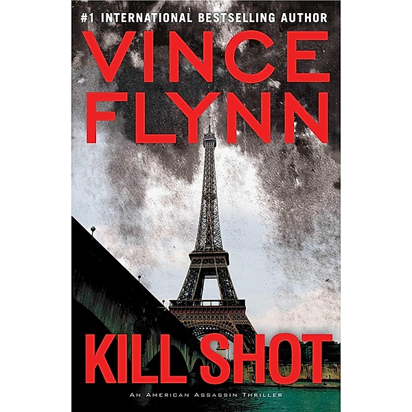 Kill Shot / A Mitch Rapp Novel Bd.2, Vince Flynn