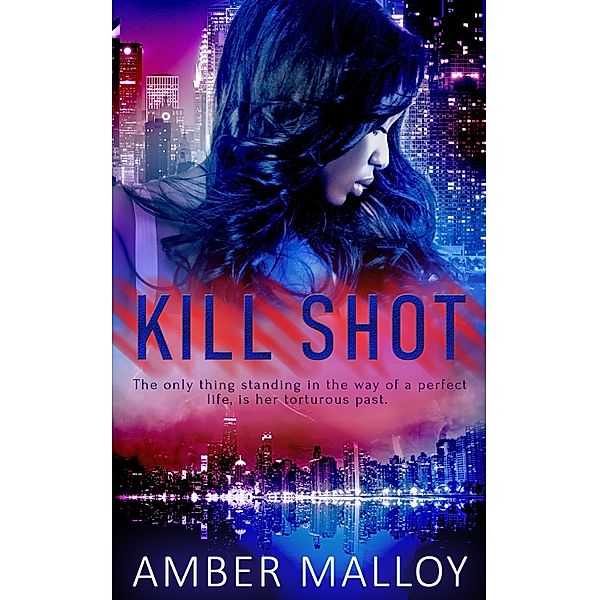 Kill Shot / Spies R Us Bd.2, Amber Malloy