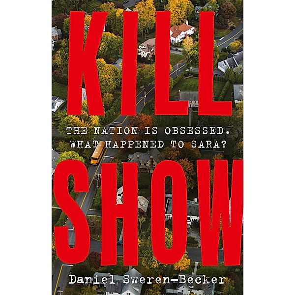 Kill Show, Daniel Sweren-Becker
