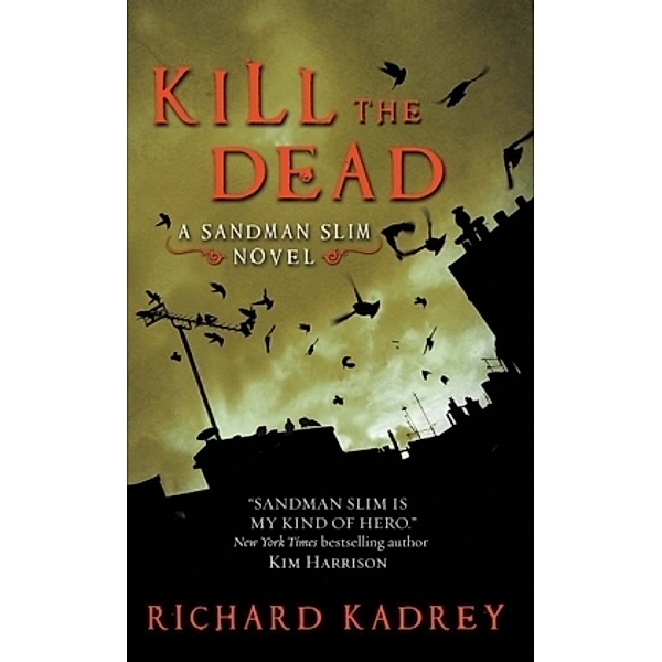 Kill the Dead, Richard Kadrey