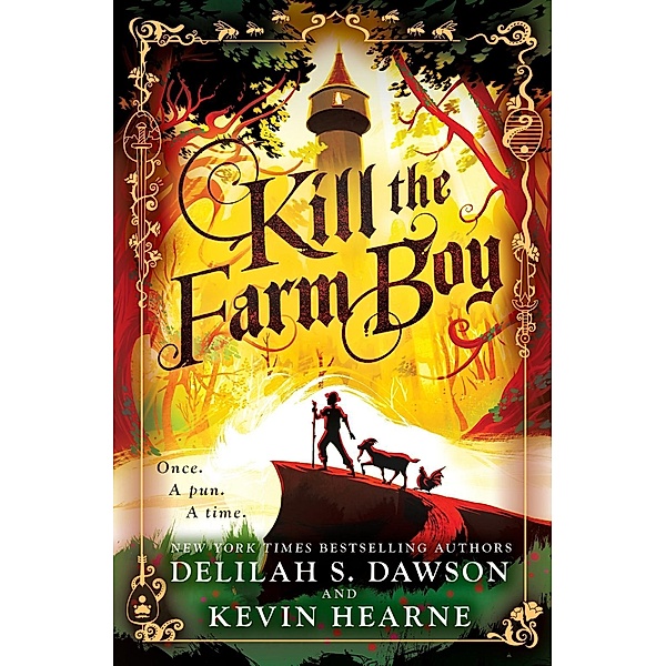 Kill the Farm Boy / The Tales of Pell Bd.1, Kevin Hearne, Delilah S. Dawson