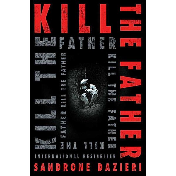 Kill the Father, Sandrone Dazieri