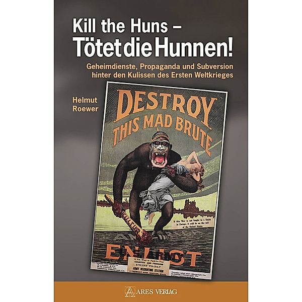 Kill the Huns - Tötet die Hunnen!, Helmut Roewer