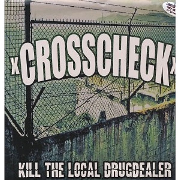 Kill The Local Drugdealer (Vinyl), xCrosscheckx