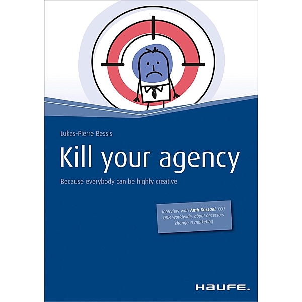 Kill your agency - English Version / Haufe Fachbuch, Lukas-Pierre Bessis