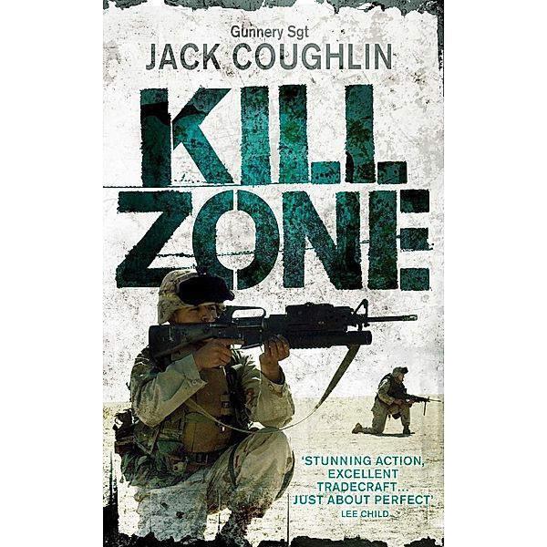 Kill Zone / Gunnery Sergeant Kyle Swanson series Bd.1, Jack Coughlin, Donald A. Davis