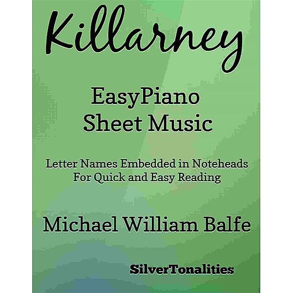 Killarney Easy Piano Sheet Music, SilverTonalities