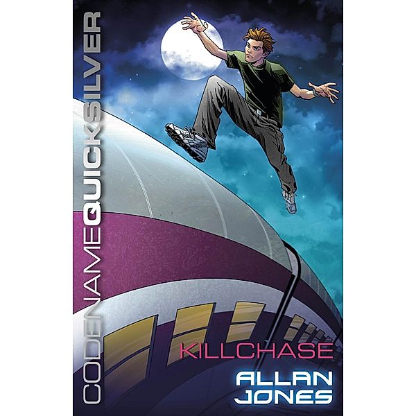 Killchase / Codename Quicksilver Bd.4, Allan Frewin Jones