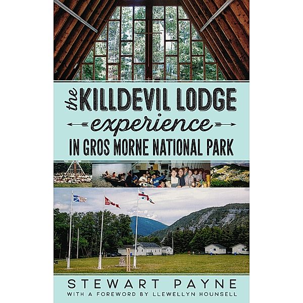 Killdevil Lodge Experience in Gros Morne National Park, Stewart Payne