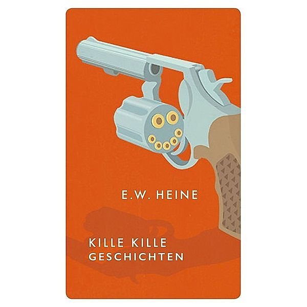 Kille Kille Geschichten, E. W. Heine