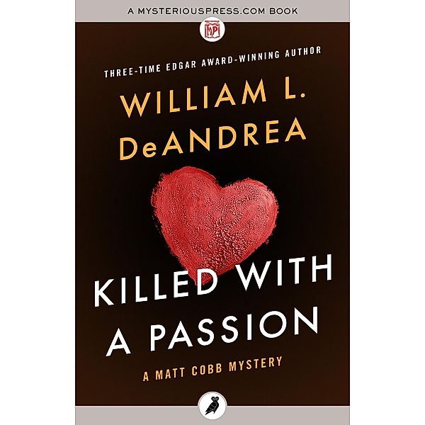 Killed with a Passion, William L. DeAndrea