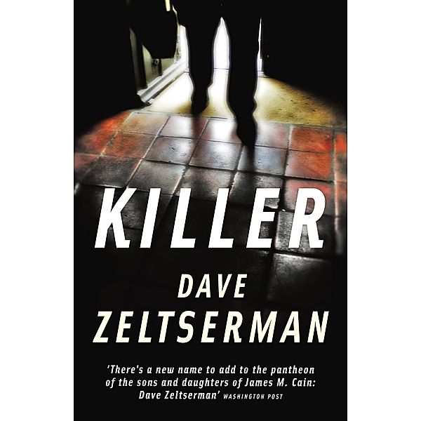 Killer, Dave Zeltserman