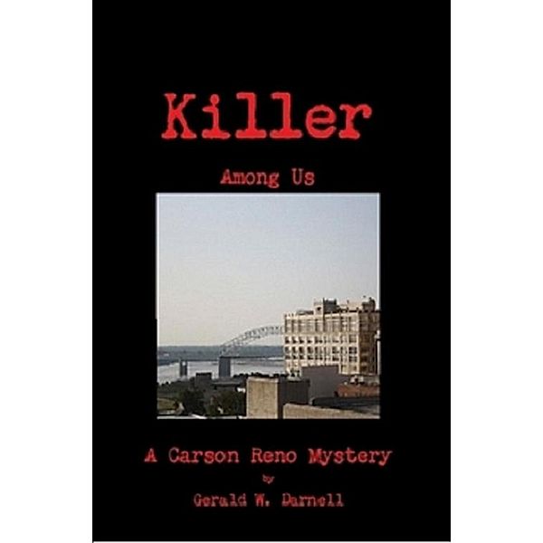 Killer Among Us (Carson Reno Mystery Series, #3) / Carson Reno Mystery Series, Gerald Darnell