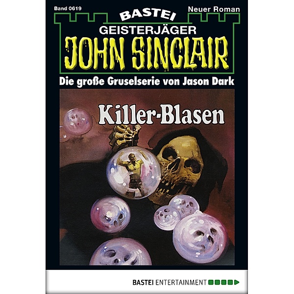 Killer-Blasen (1. Teil) / John Sinclair Bd.619, Jason Dark