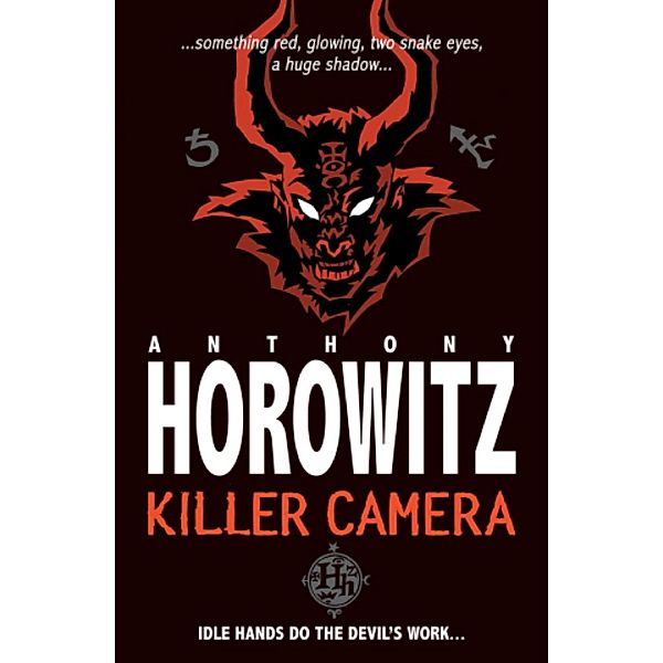 Killer Camera / Horowitz Horror Bd.1, Anthony Horowitz