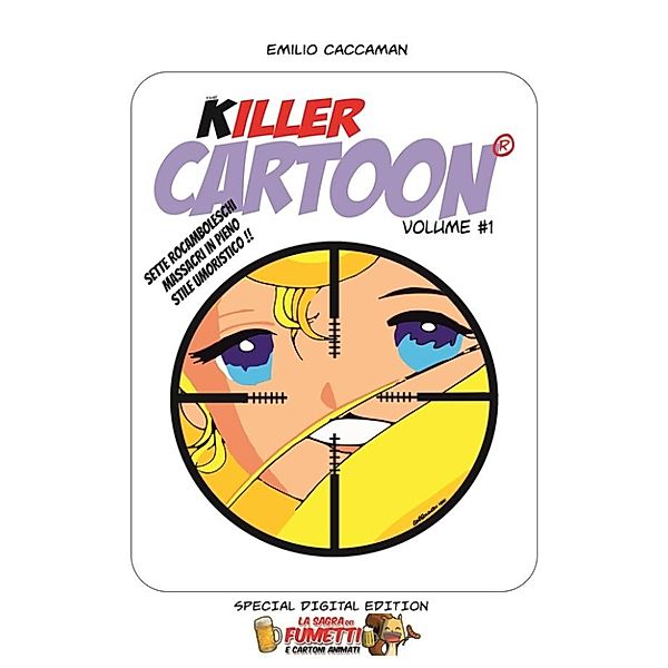 Killer cartoon volume #1 classic death collection - edizione speciale 2014, Emilio Caccaman