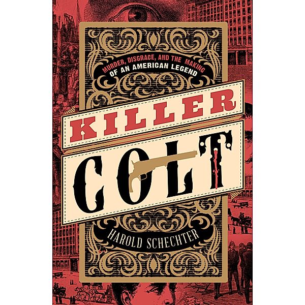 Killer Colt, Harold Schechter