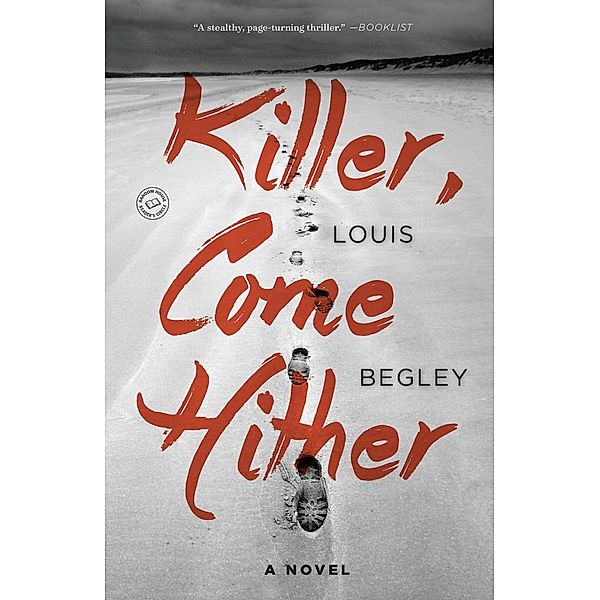 Killer, Come Hither / Jack Dana Bd.1, Louis Begley