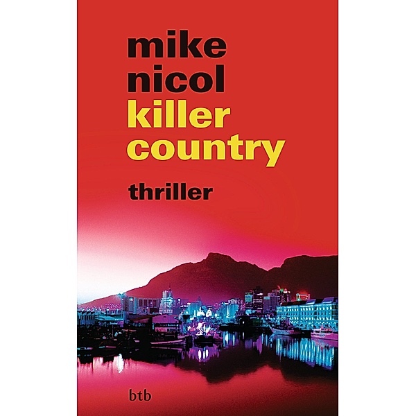 killer country / Die Rache-Trilogie Bd.2, Mike Nicol