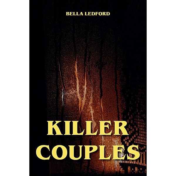 Killer Couples, Bella Ledford