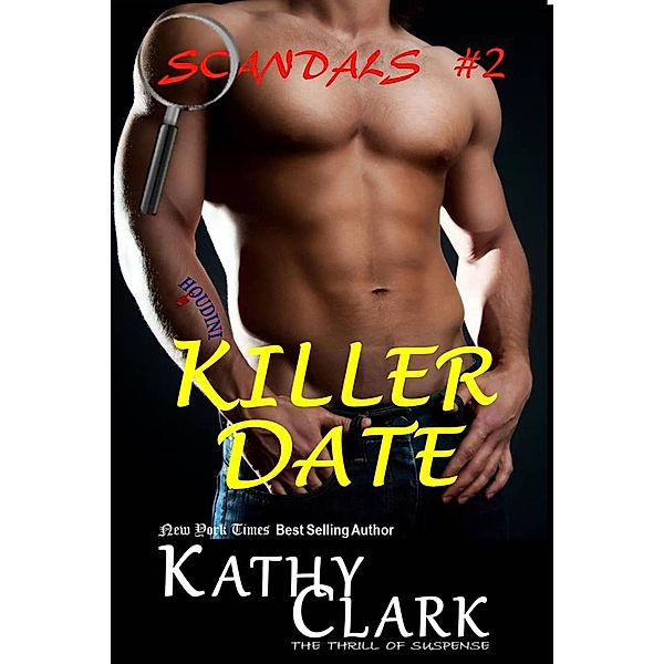 Killer Date (Scandals, #2) / Scandals, Kathy Clark