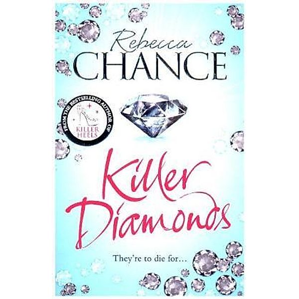 Killer Diamonds, Rebecca Chance