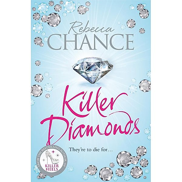 Killer Diamonds, Rebecca Chance