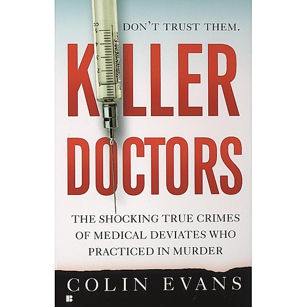 Killer Doctors, Colin Evans