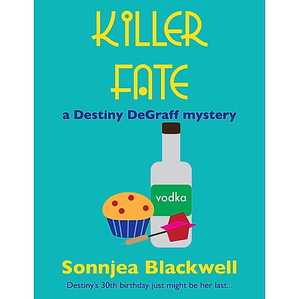 Killer Fate, Sonnjea Blackwell