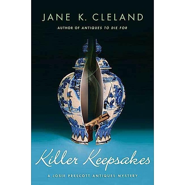 Killer Keepsakes / Josie Prescott Antiques Mysteries Bd.4, Jane K. Cleland