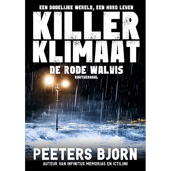 Killer klimaat: De Rode Walvis, Björn Peeters