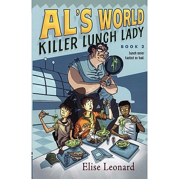 Killer Lunch Lady, Elise Leonard