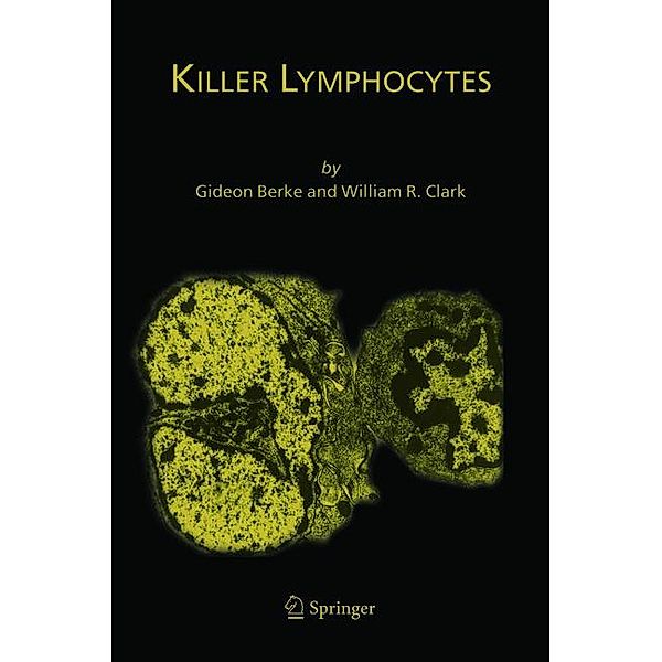 Killer Lymphocytes, Gideon Berke, William R. Clark