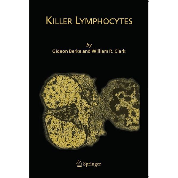 Killer Lymphocytes, Gideon Berke, William R. Clark