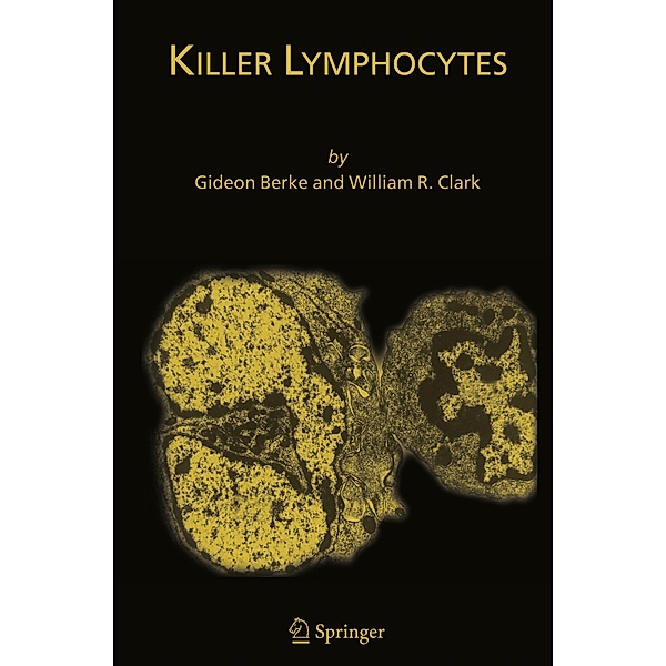 Killer Lymphocytes, Gideon Berke, William R. Clark