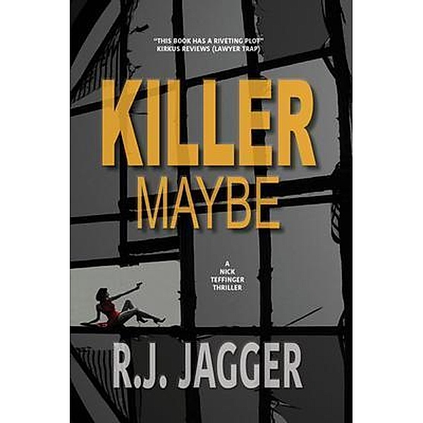 Killer Maybe / Thriller Publishing Group, Inc., R. J. Jagger