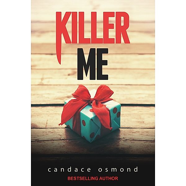 Killer Me, Candace Osmond