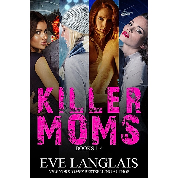 Killer Moms / Killer Moms, Eve Langlais