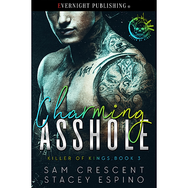 Killer of Kings: Charming Asshole, Sam Crescent, Stacey Espino