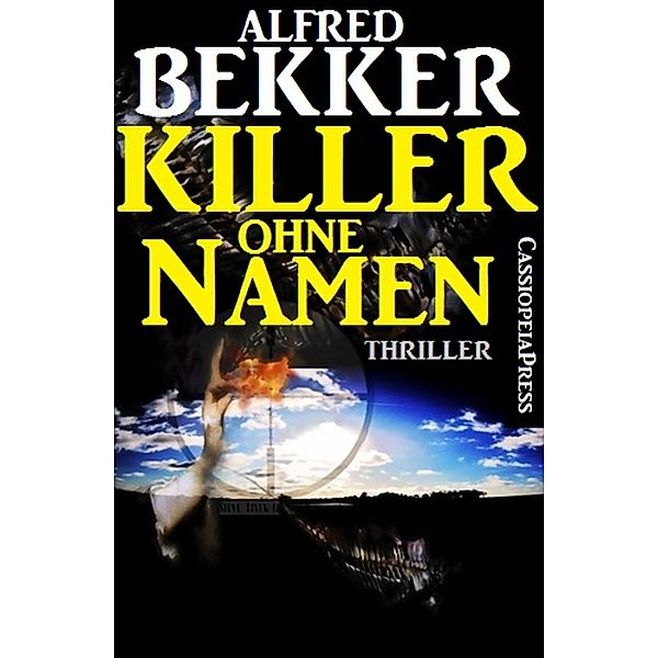 Killer ohne Namen: Ein Jesse Trevellian Thriller, Alfred Bekker