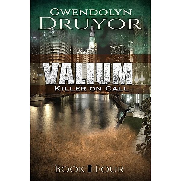 Killer on Call: Valium (Killer on Call, #4), Gwendolyn Druyor