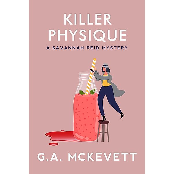 Killer Physique / A Savannah Reid Mystery Bd.19, G. A. McKevett